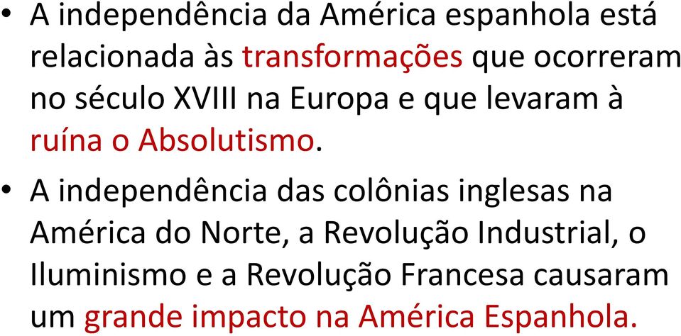 A independência das colônias inglesas na América do Norte, a Revolução