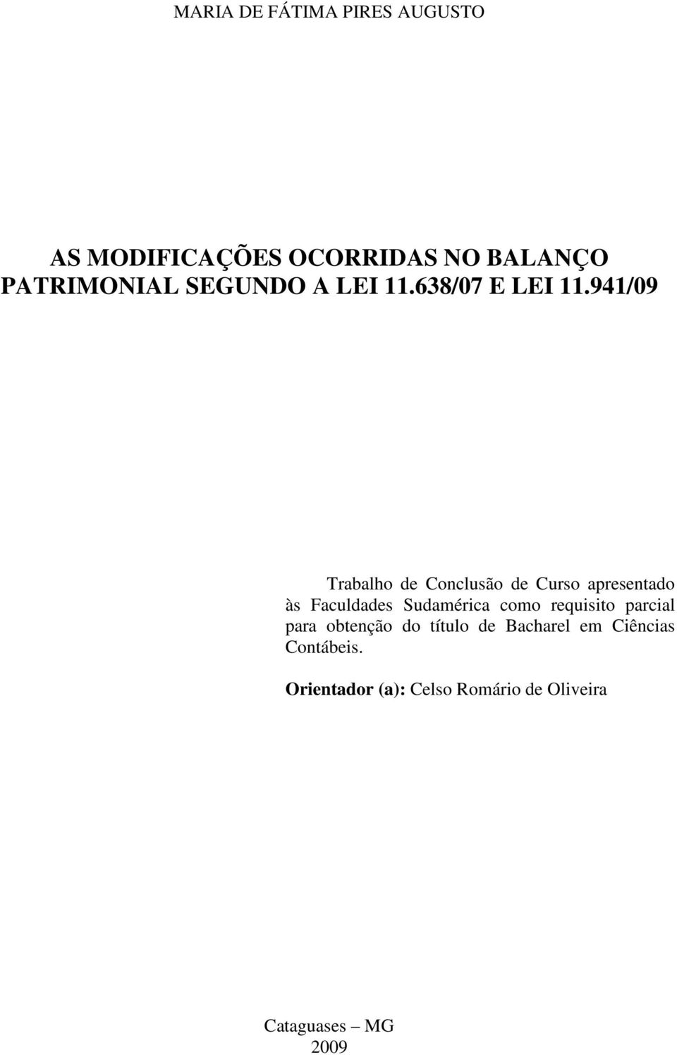 941/09 Trabalho de Conclusão de Curso apresentado às Faculdades Sudamérica como