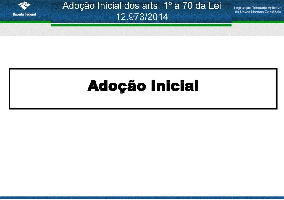 1º a 70 da Lei