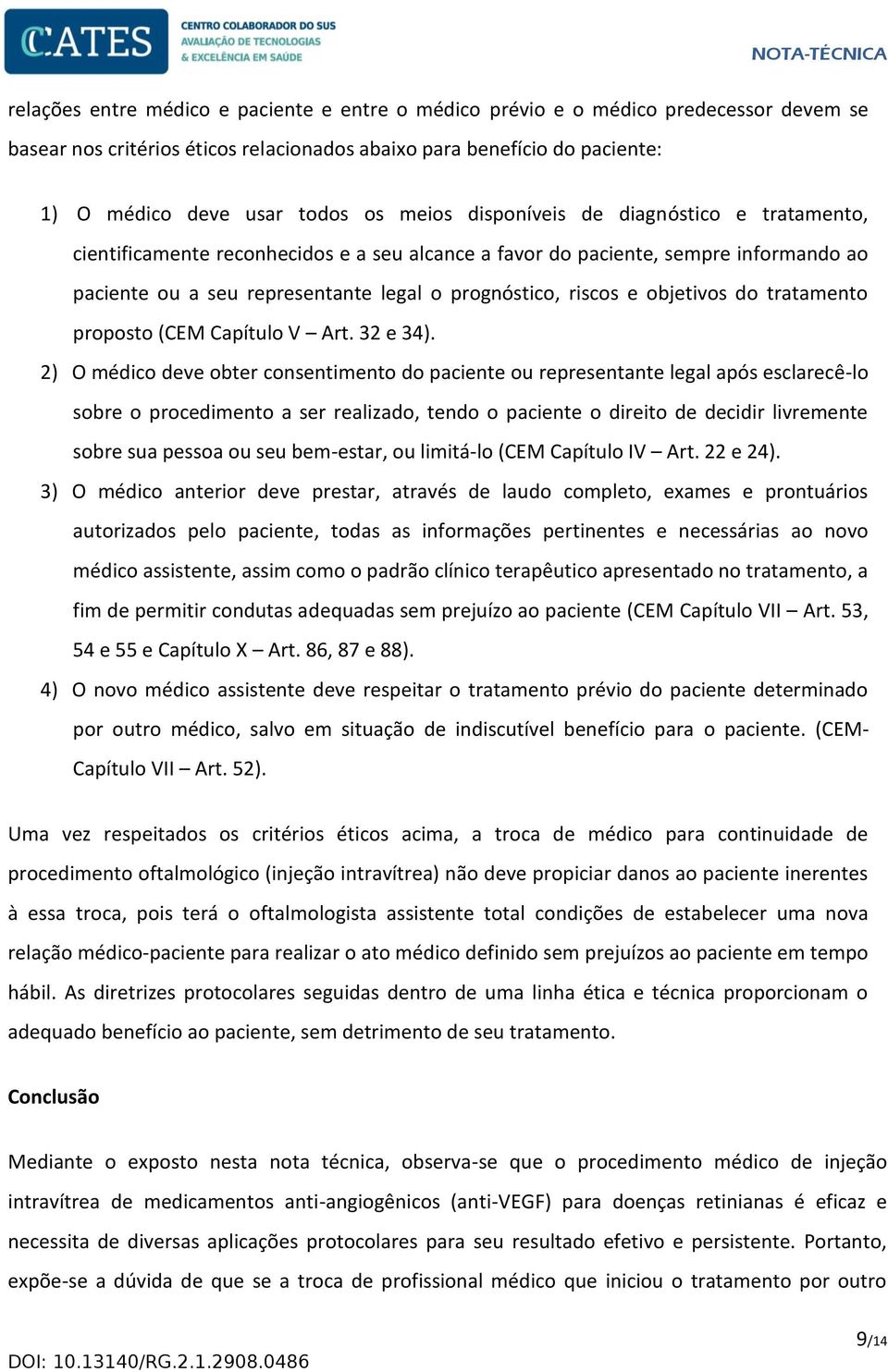 objetivos do tratamento proposto (CEM Capítulo V Art. 32 e 34).