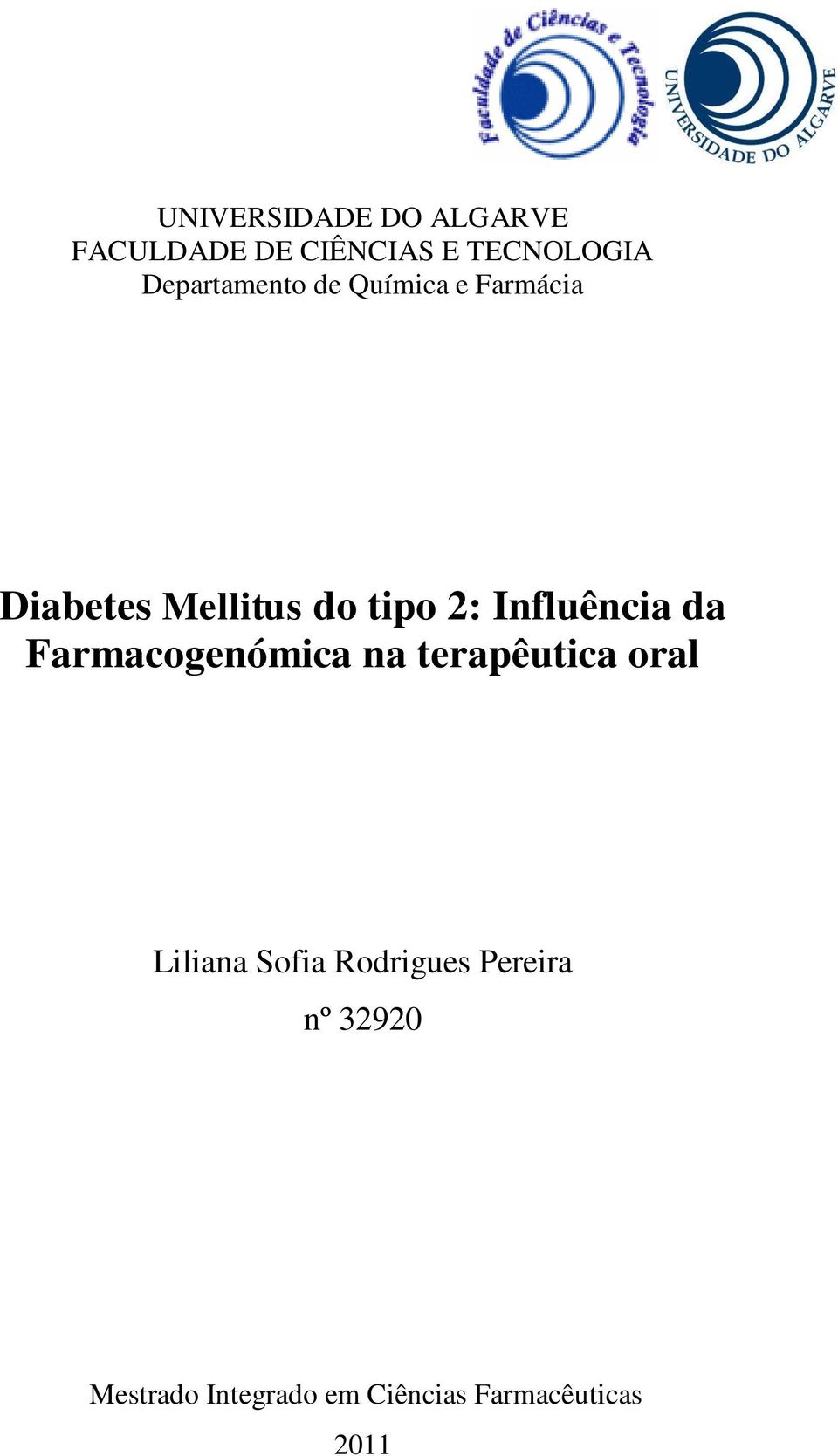 Influência da Farmacogenómica na terapêutica oral Liliana Sofia