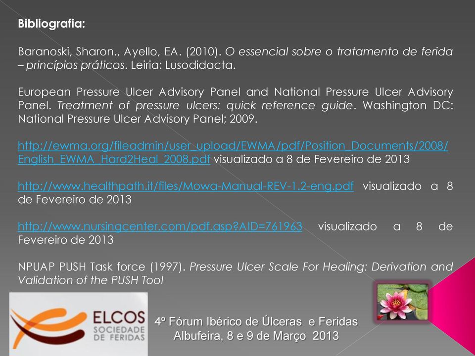 Washington DC: National Pressure Ulcer Advisory Panel; 2009. http://ewma.org/fileadmin/user_upload/ewma/pdf/position_documents/2008/ English_EWMA_Hard2Heal_2008.