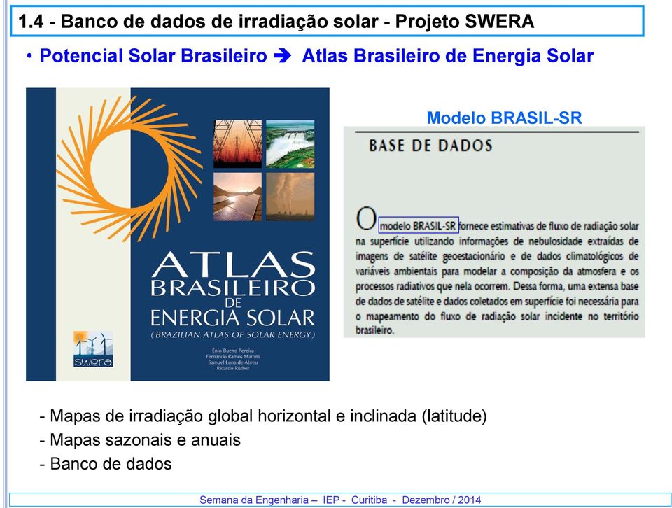 Solar Modelo BRASIL-SR - Mapas de irradiação global