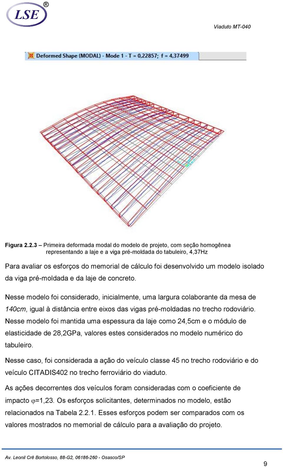 um modelo isolado da viga pré-moldada e da laje de concreto.