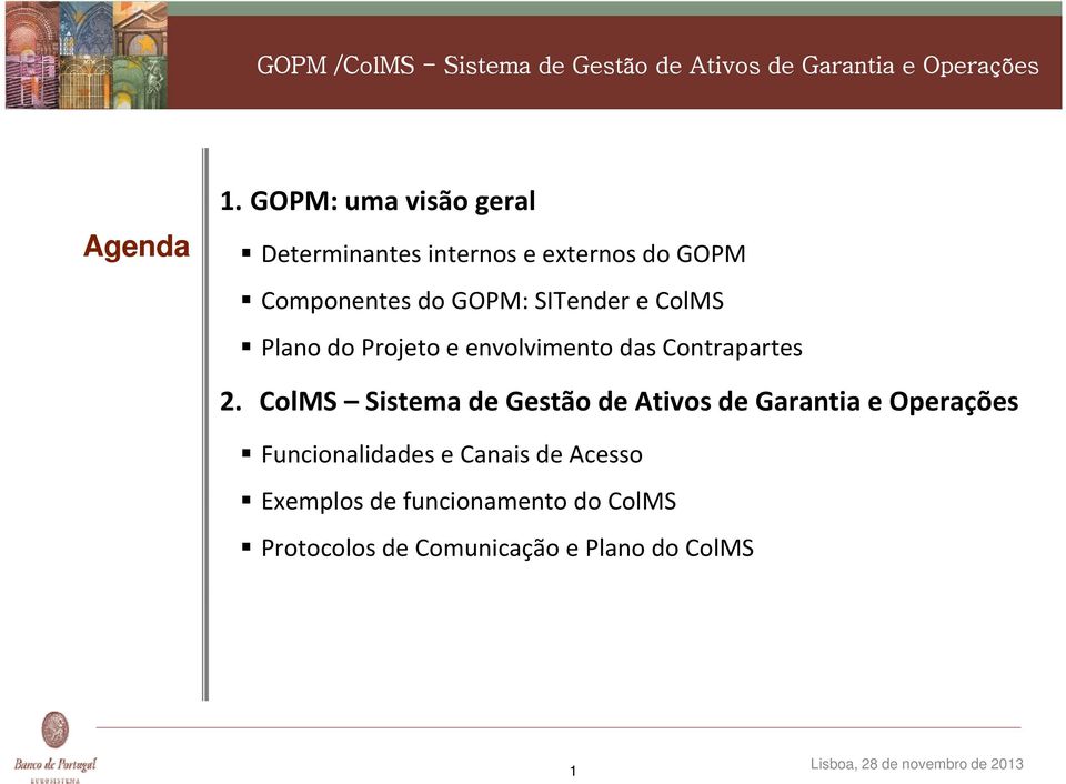 GOPM: SITender e ColMS Plano do Projeto e envolvimento das Contrapartes 2.