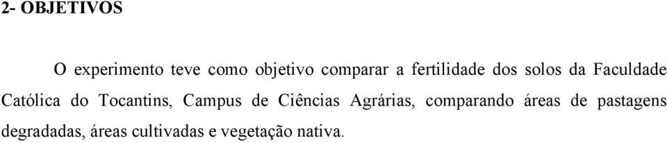 Tocantins, Campus de Ciências Agrárias, comparando