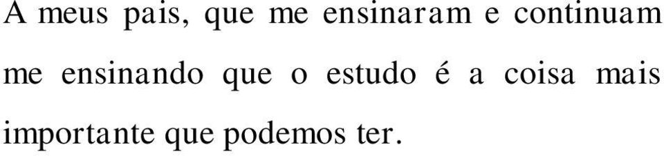 ensinando que o estudo é a