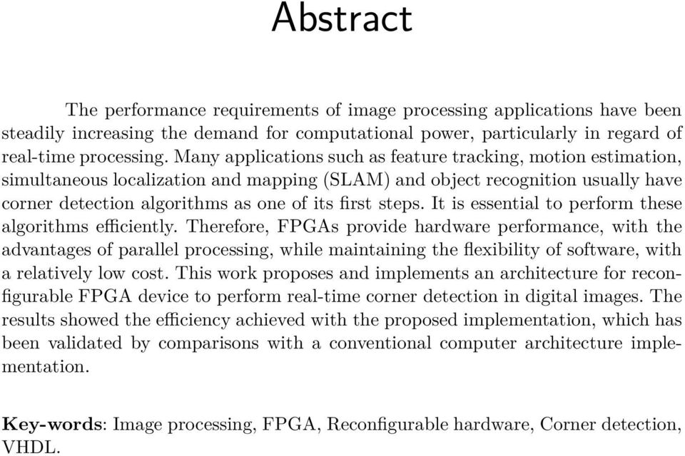 It is essential to perform these algorithms efficiently.