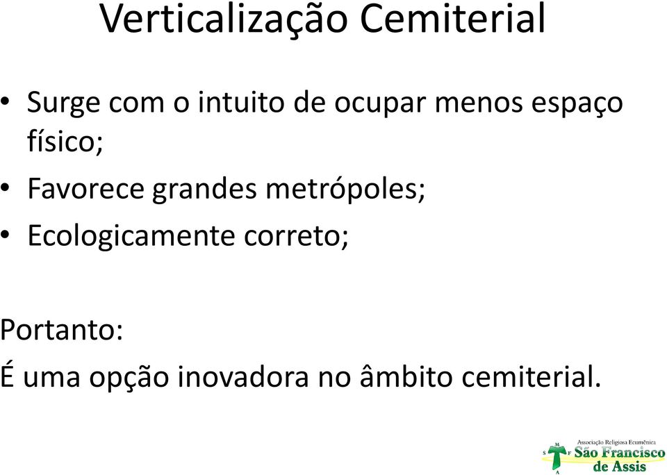 grandes metrópoles; Ecologicamente correto;