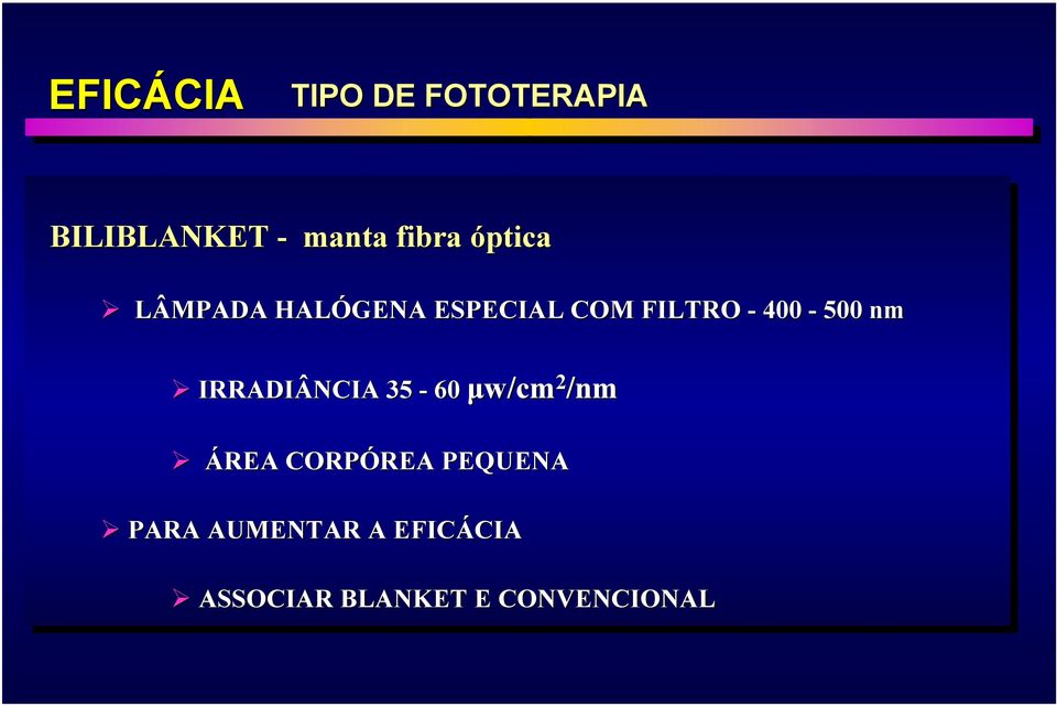 IRRADIÂNCIA 35 35 --60 60 µw/cm 22 /nm IRRADIÂNCIA 35 ÁREA