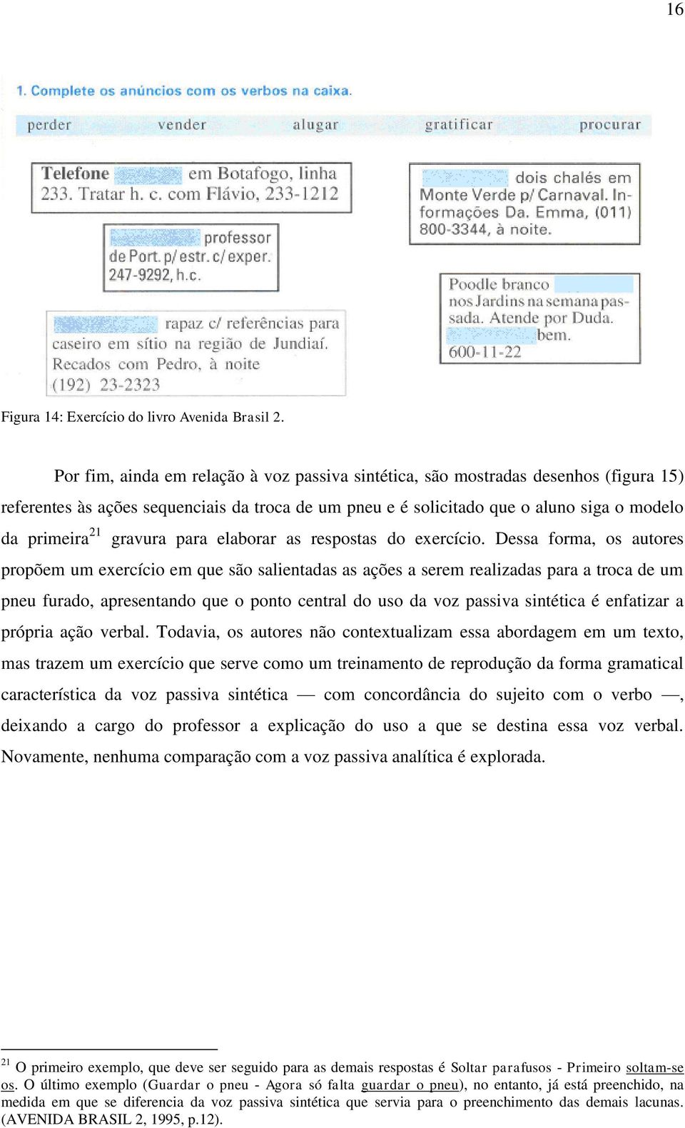 gravura para elaborar as respostas do exercício.