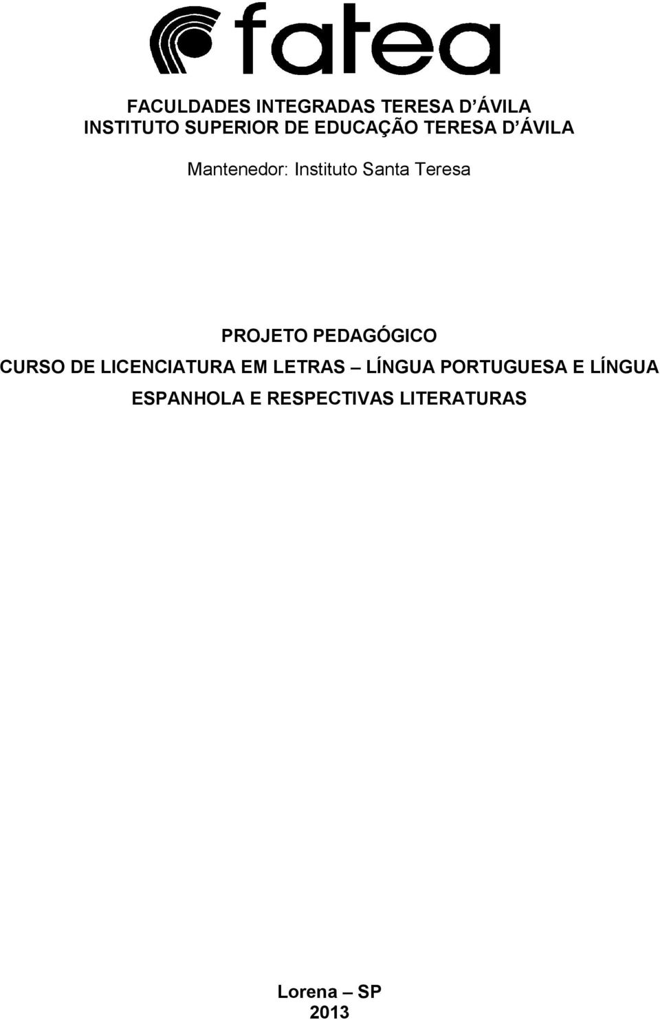 PROJETO PEDAGÓGICO CURSO DE LICENCIATURA EM LETRAS LÍNGUA