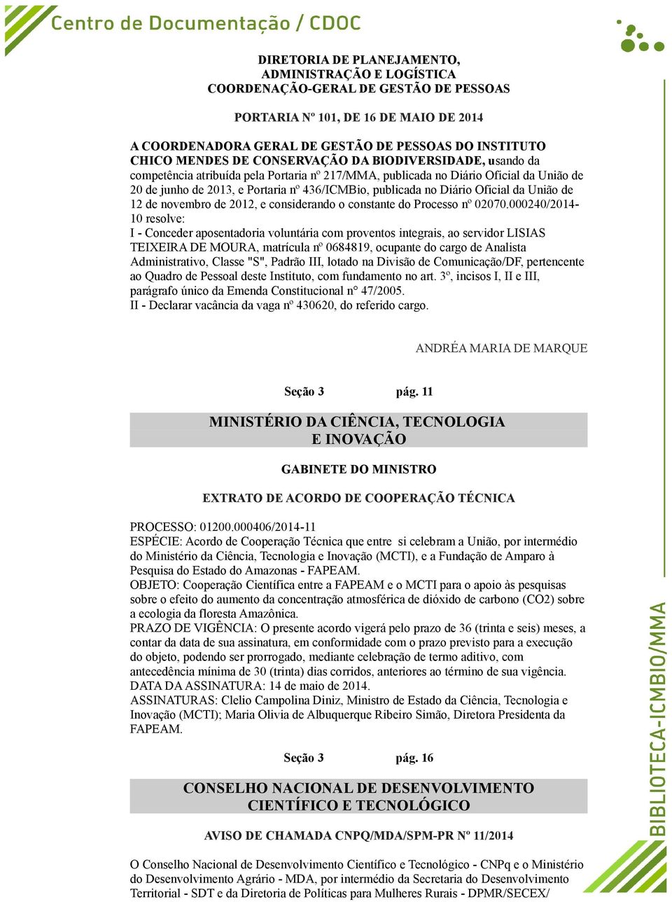 Oficial da União de 12 de novembro de 2012, e considerando o constante do Processo nº 02070.