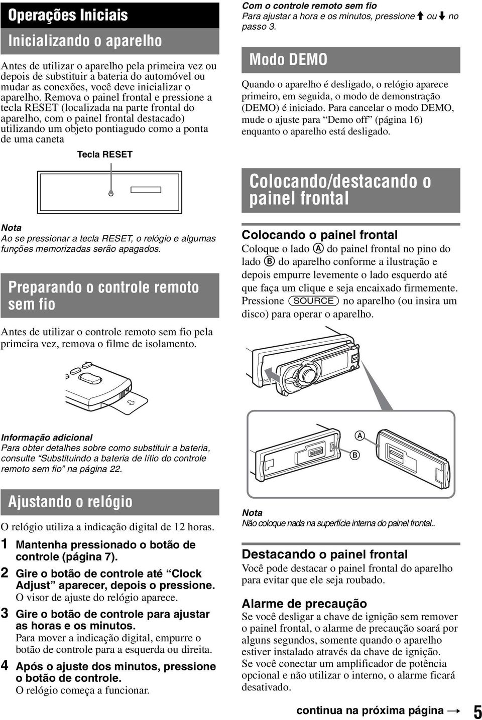 o controle remoto sem fio Para ajustar a hora e os minutos, pressione M ou m no passo 3.