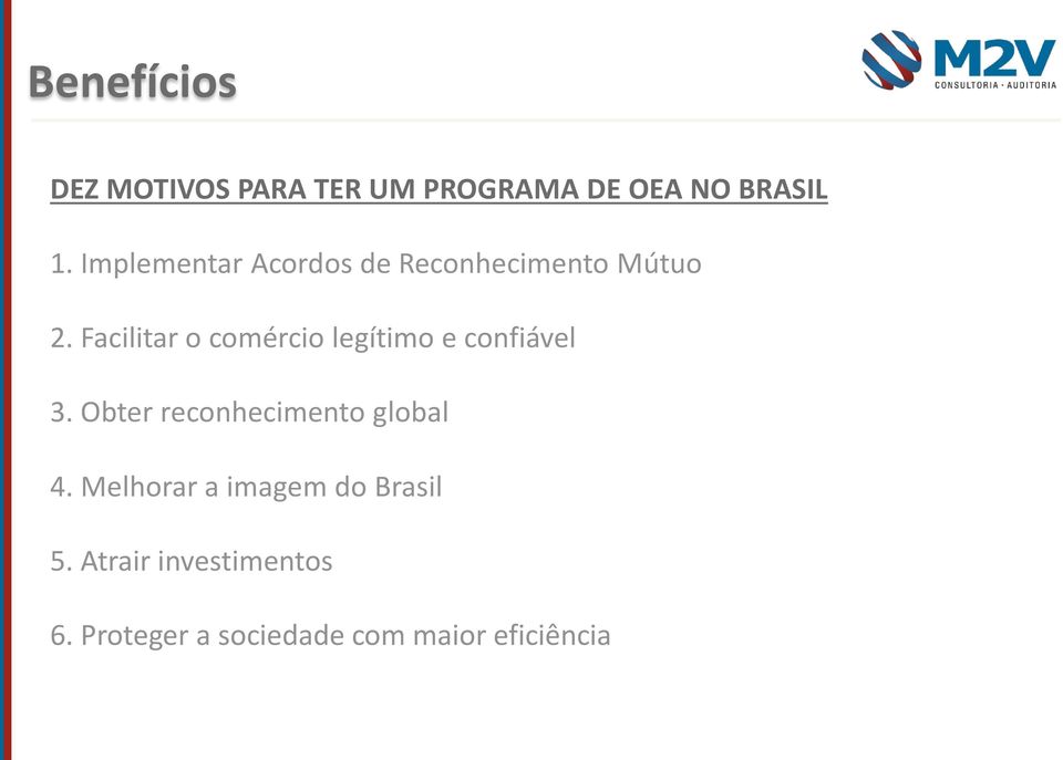 Facilitar o comércio legítimo e confiável 3.