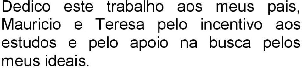 incentivo aos estudos e pelo