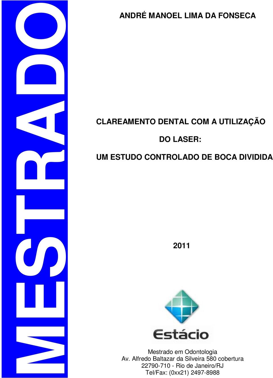 Mestrado em Odontologia Av.