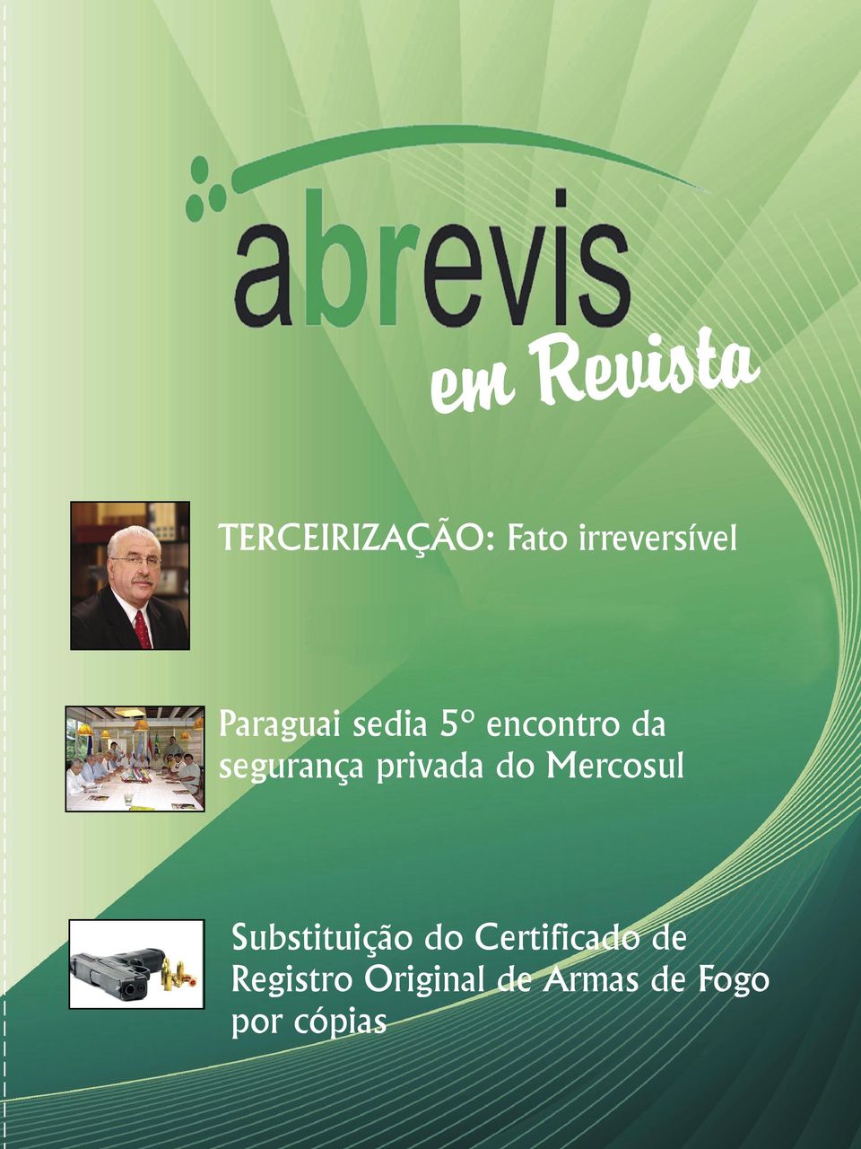 privada do Mercosul Substituição do