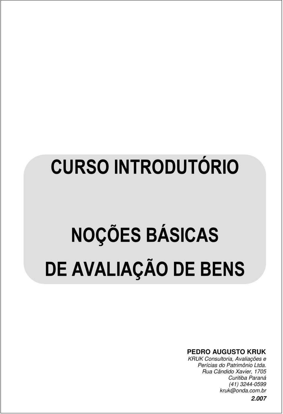 e Perícias do Patrimônio Ltda.