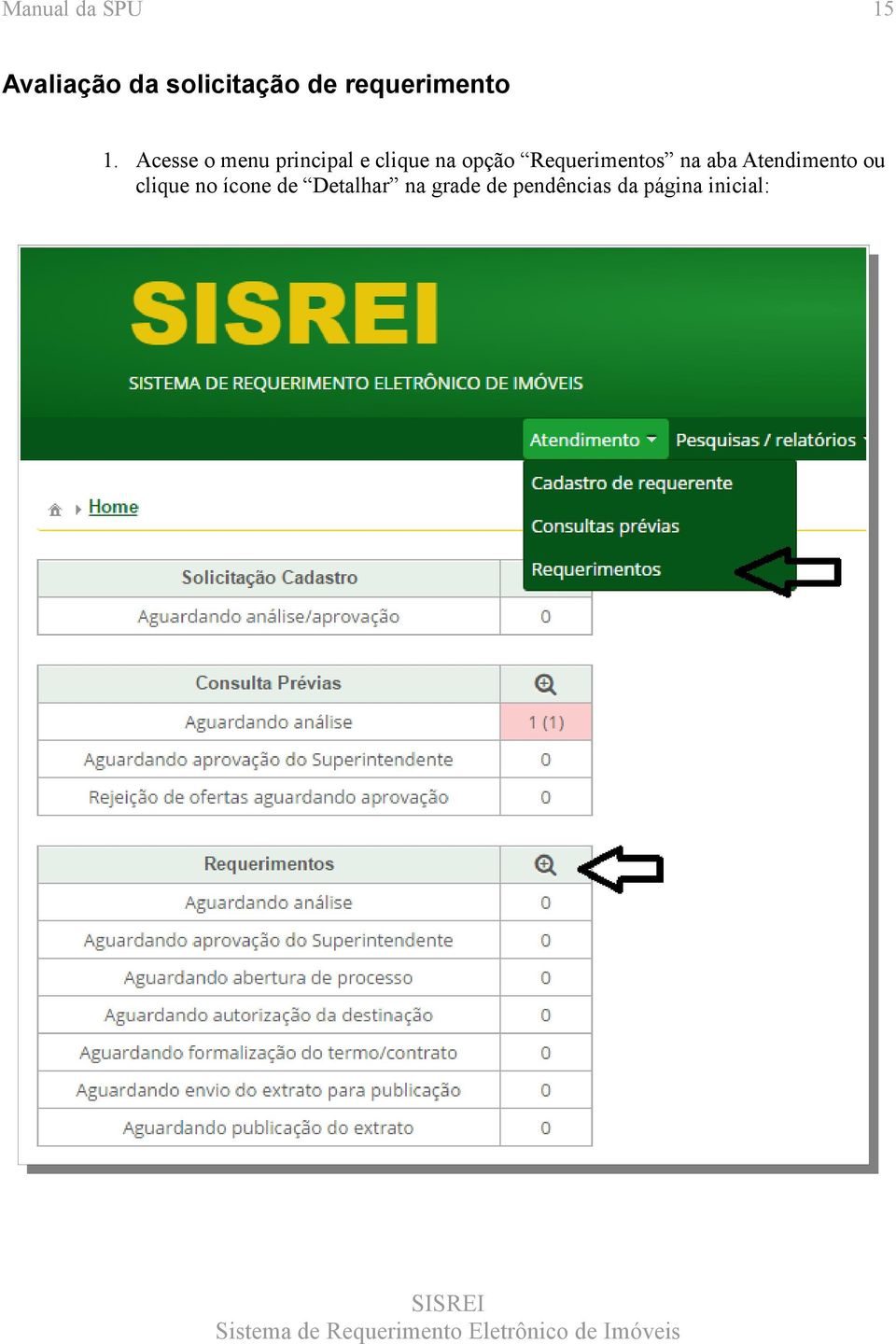 Requerimentos na aba Atendimento ou clique no