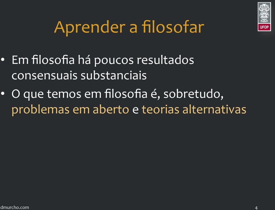 substanciais O que temos em filosofia é,