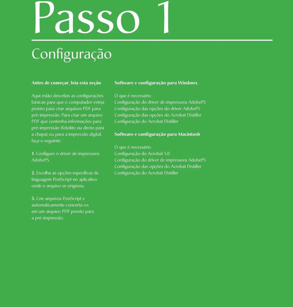 Escolha as opções específicas de linguagem PostScript no aplicativo onde o arquivo se originou.