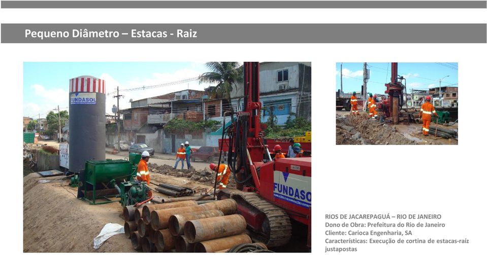 do Rio de Janeiro Cliente: Carioca Engenharia, SA