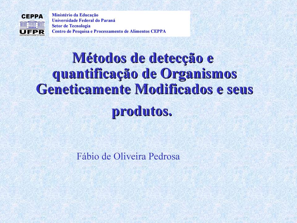 Alimentos CEPPA Métodos de detecção e quantificação de