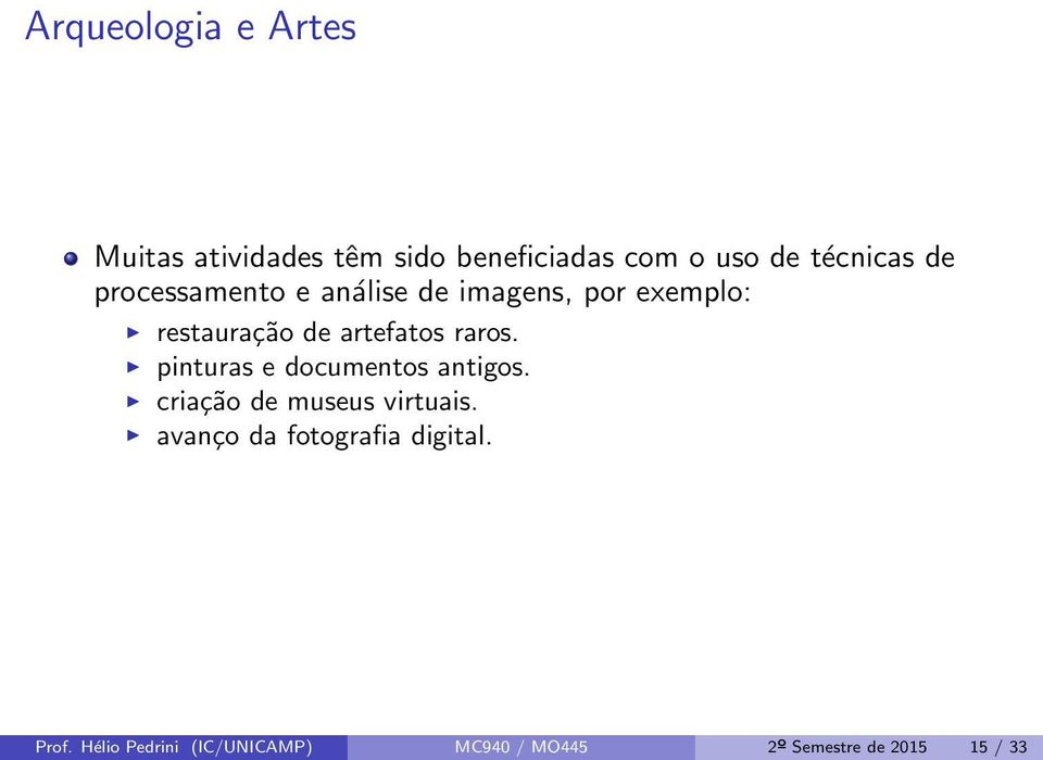 pinturas e documentos antigos. criação de museus virtuais.