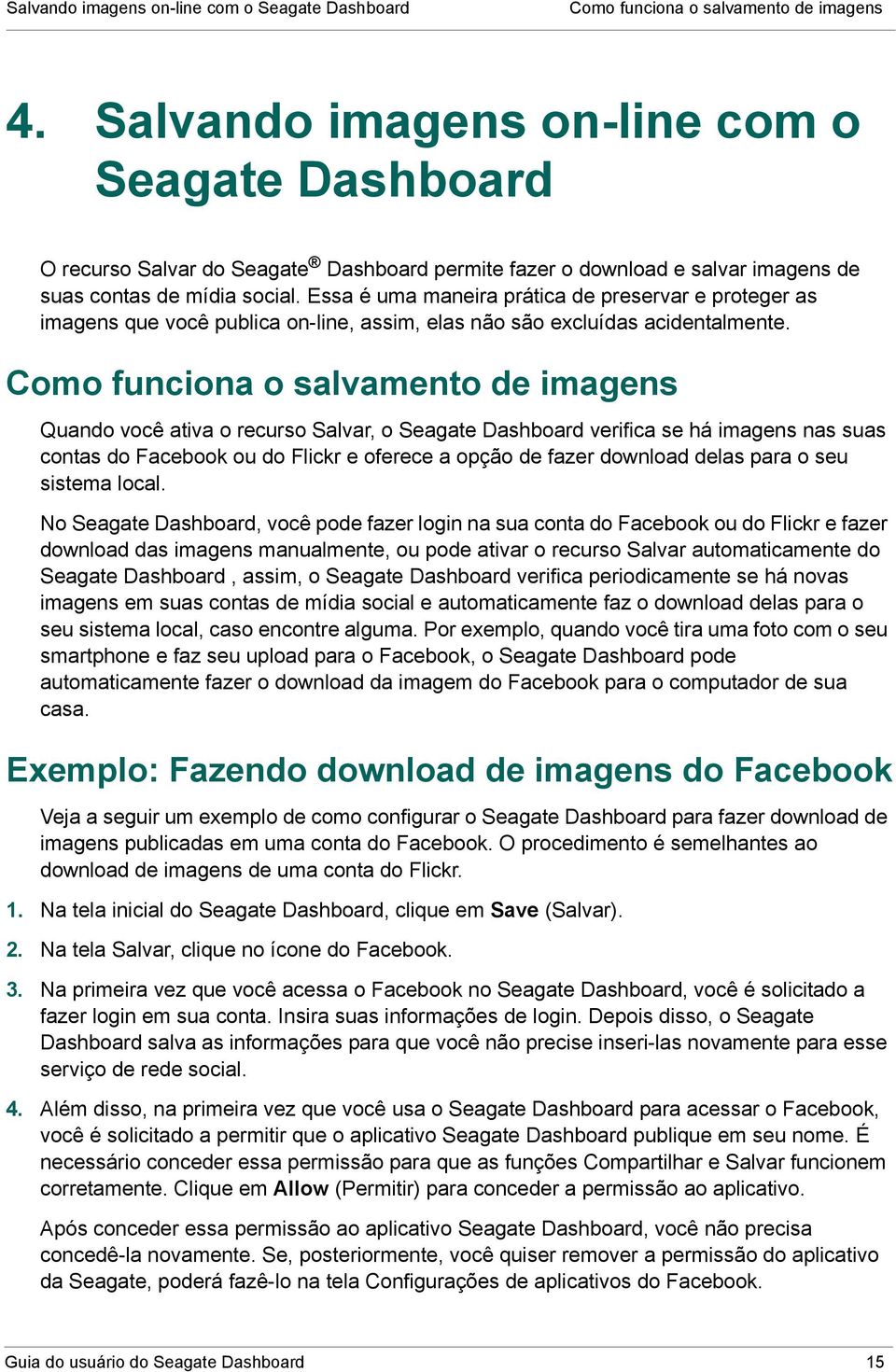 Essa é uma maneira prática de preservar e proteger as imagens que você publica on-line, assim, elas não são excluídas acidentalmente.