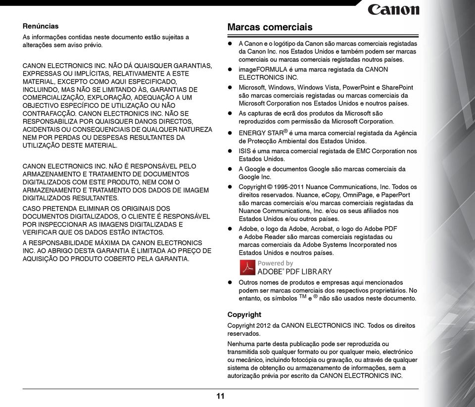 ADEQUAÇÃO A UM OBJECTIVO ESPECÍFICO DE UTILIZAÇÃO OU NÃO CONTRAFACÇÃO. CANON ELECTRONICS INC.