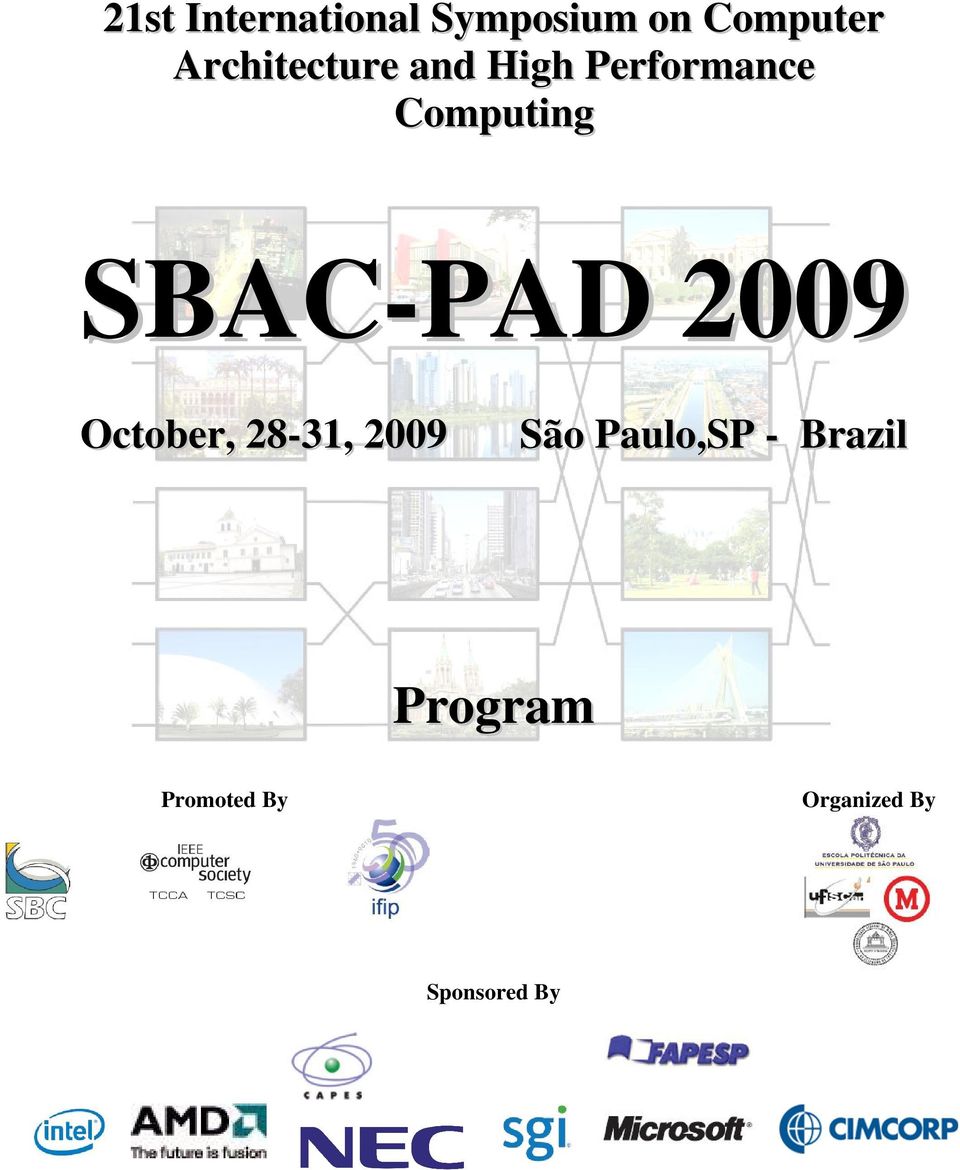 SBAC-PAD 2009 October, 28-31, 2009 São