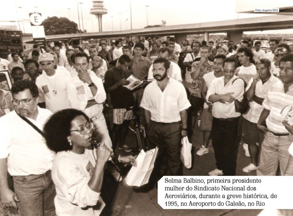 greve histórica, de 1995, no Aeroporto do Galeão, no Rio