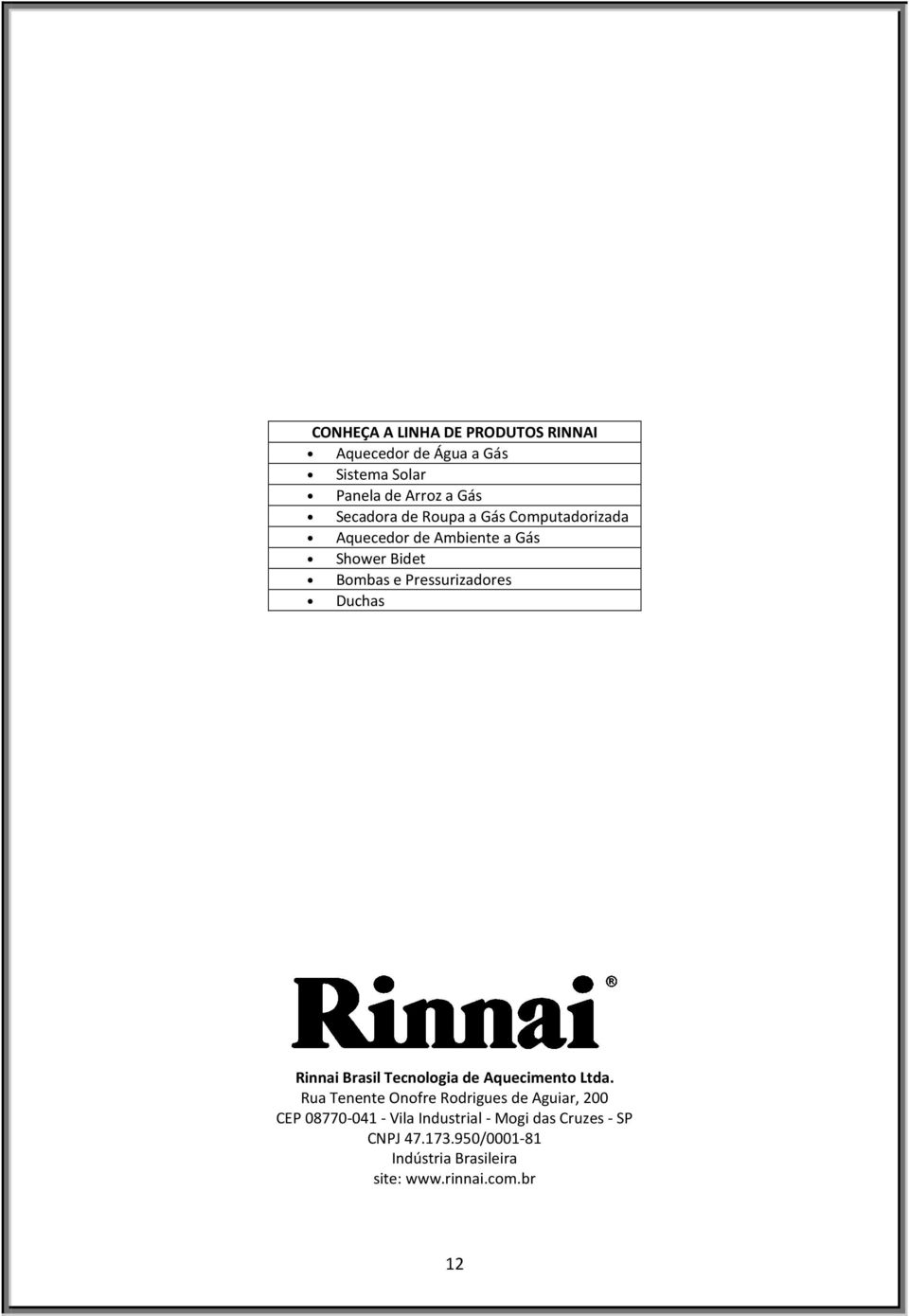 Rinnai Brasil Tecnologia de Aquecimento Ltda.