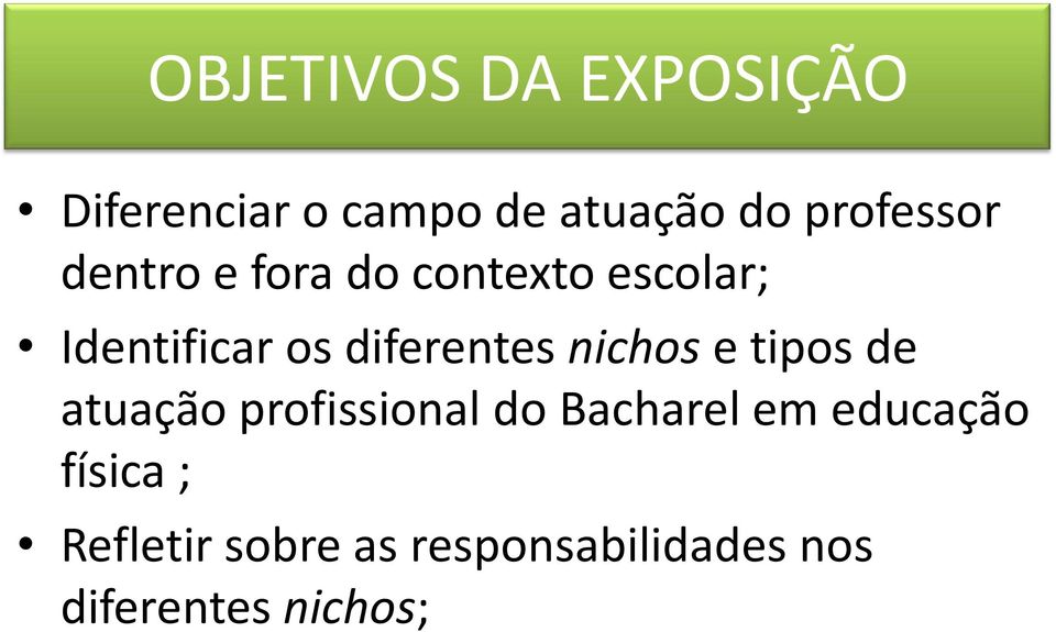 diferentes nichos e tipos de atuação profissional do Bacharel em