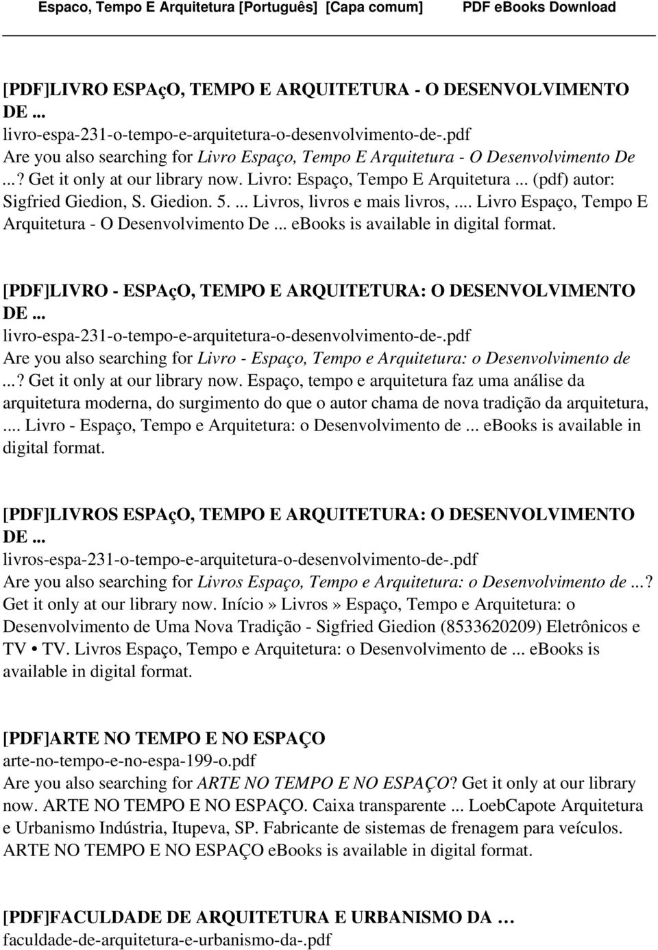 Giedion. 5.... Livros, livros e mais livros,... Livro Espaço, Tempo E Arquitetura - O Desenvolvimento De... ebooks is [PDF]LIVRO - ESPAçO, TEMPO E ARQUITETURA: O DESENVOLVIMENTO DE.