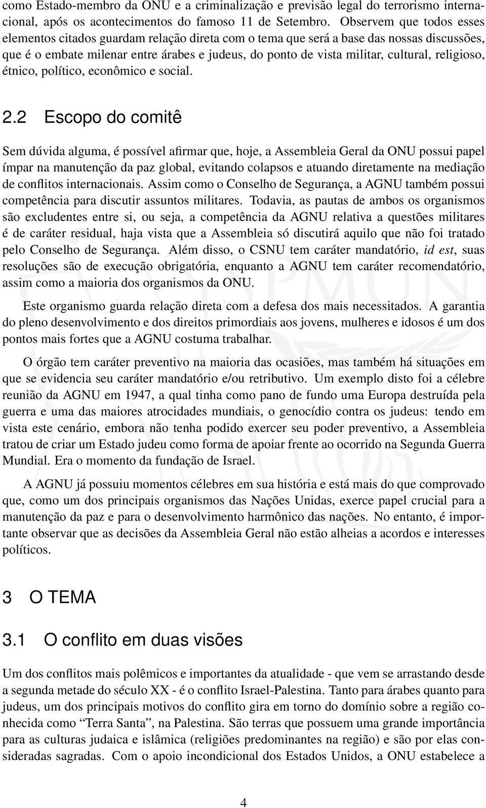 religioso, étnico, político, econômico e social. 2.