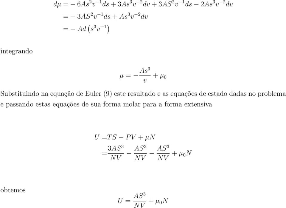 equações de estado dadas o problema e passado estas equações de sua forma molar para