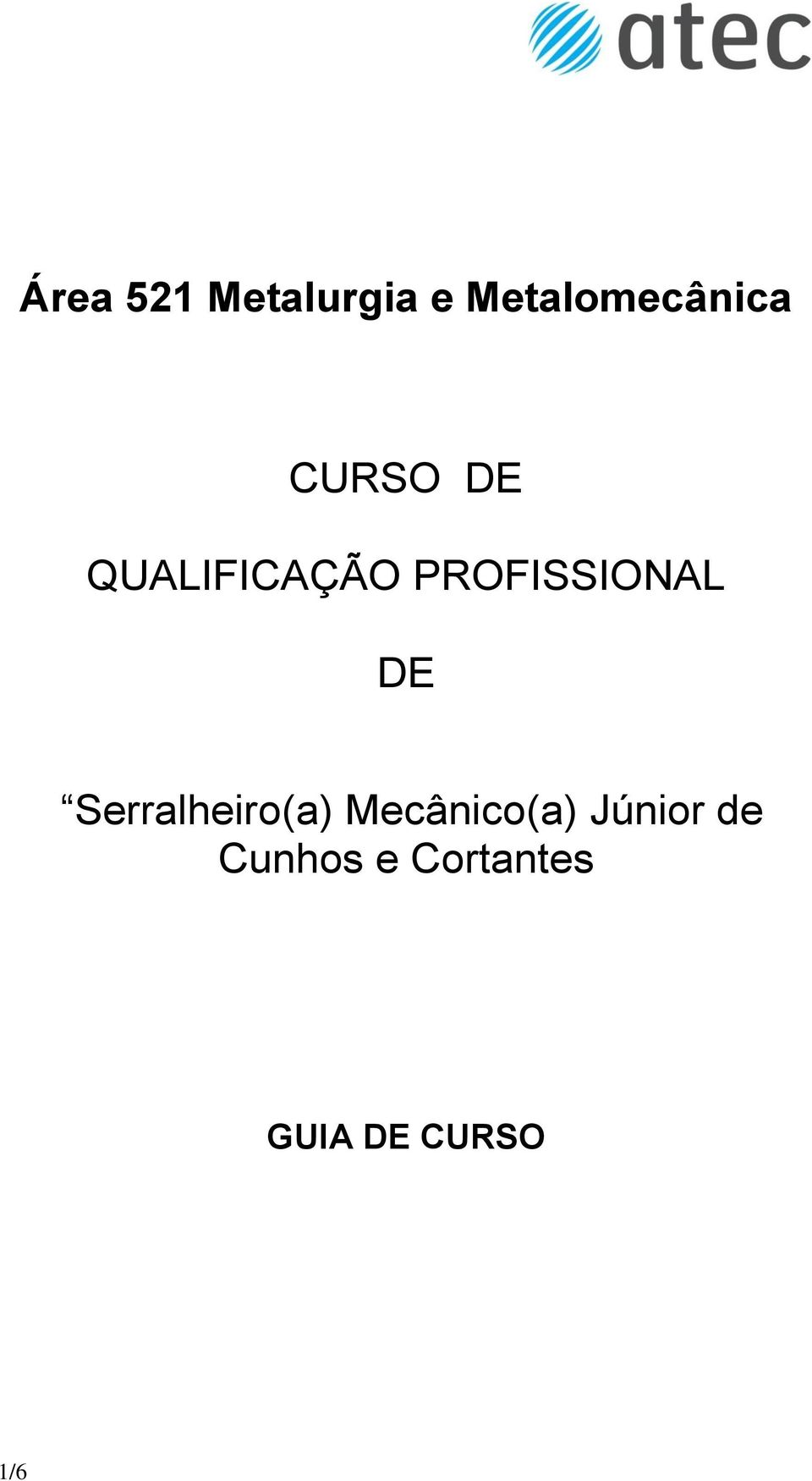 DE Serralheiro(a) Mecânico(a) Júnior