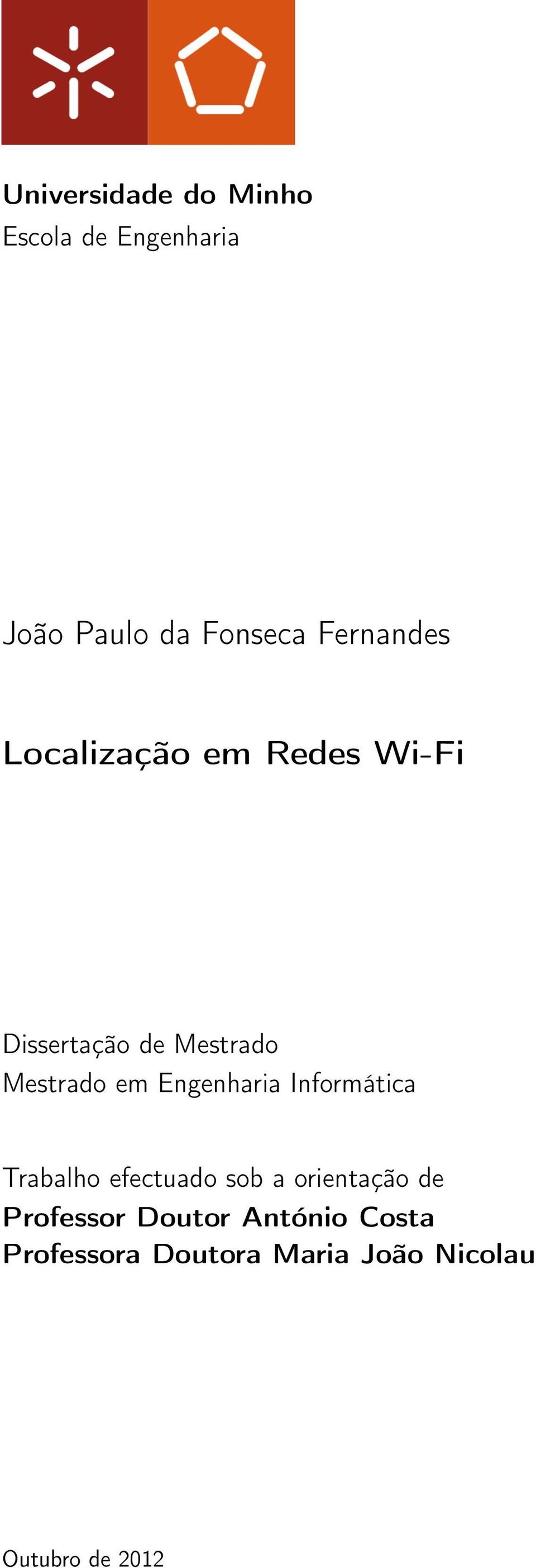 em Engenharia Informática Trabalho efectuado sob a orientação de