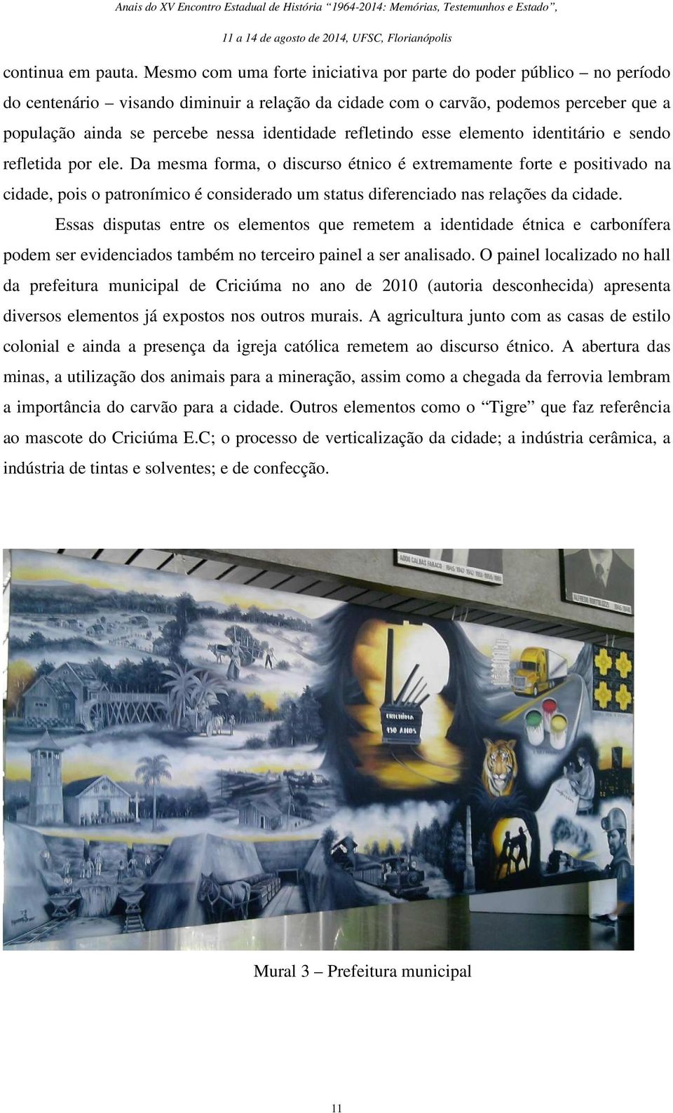 identidade refletindo esse elemento identitário e sendo refletida por ele.