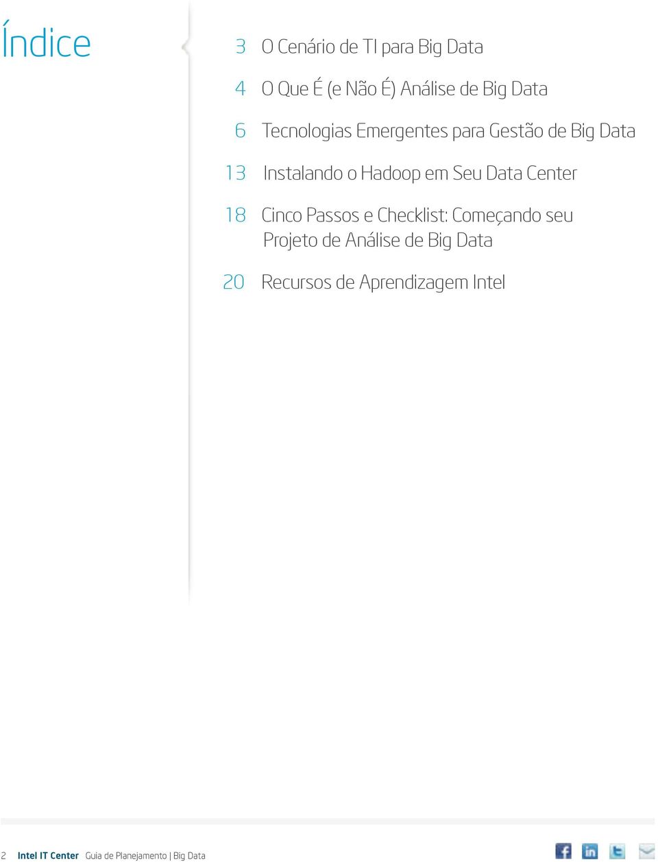 Center 18 Cinco Passos e Checklist: Começando seu Projeto de Análise de Big Data