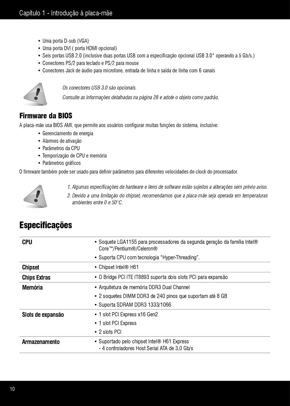 Consulte as informações detalhadas na página 28 e adote o objeto como padrão.