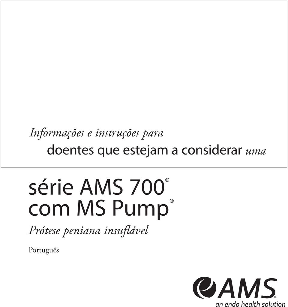 uma série AMS 700 com MS Pump