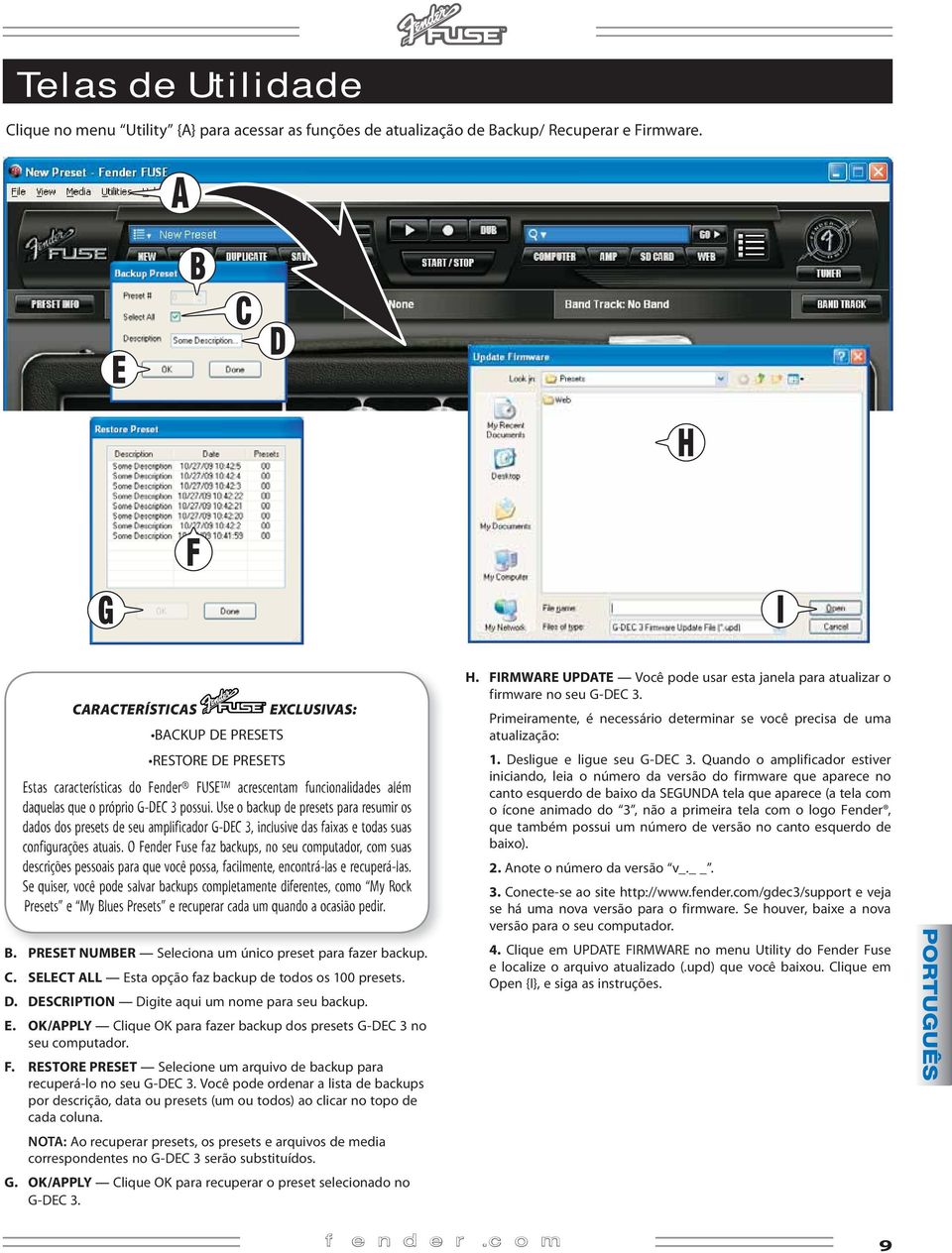 Use o backup de presets para resumir os dados dos presets de seu amplificador G-DEC 3, inclusive das faixas e todas suas configurações atuais.