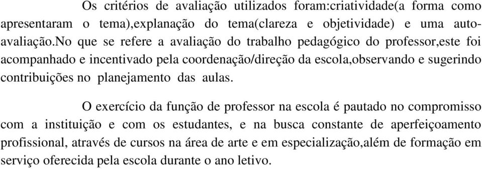 contribuições no planejamento das aulas.