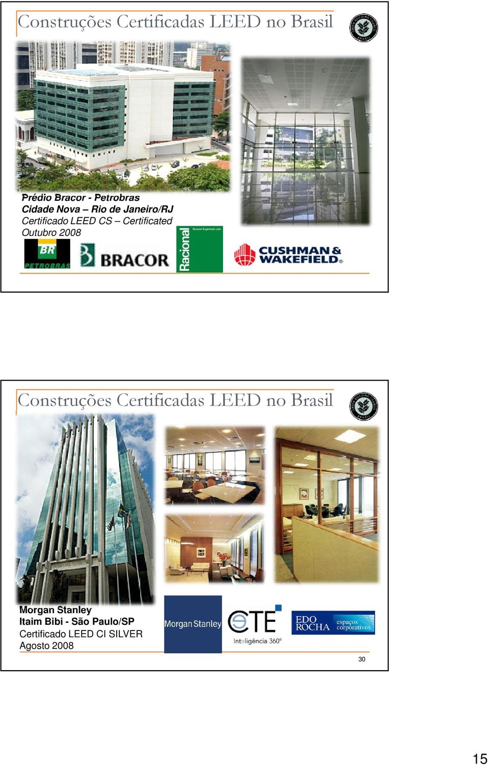 Outubro 2008 Construções Certificadas LEED no Brasil Morgan