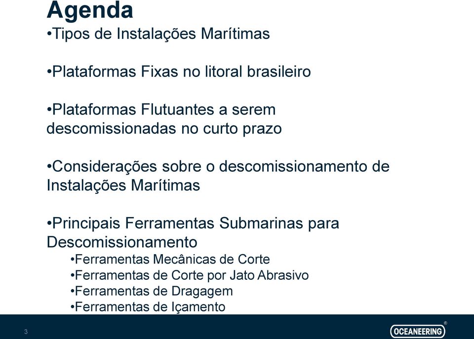 Instalações Marítimas Principais Ferramentas Submarinas para Descomissionamento Ferramentas