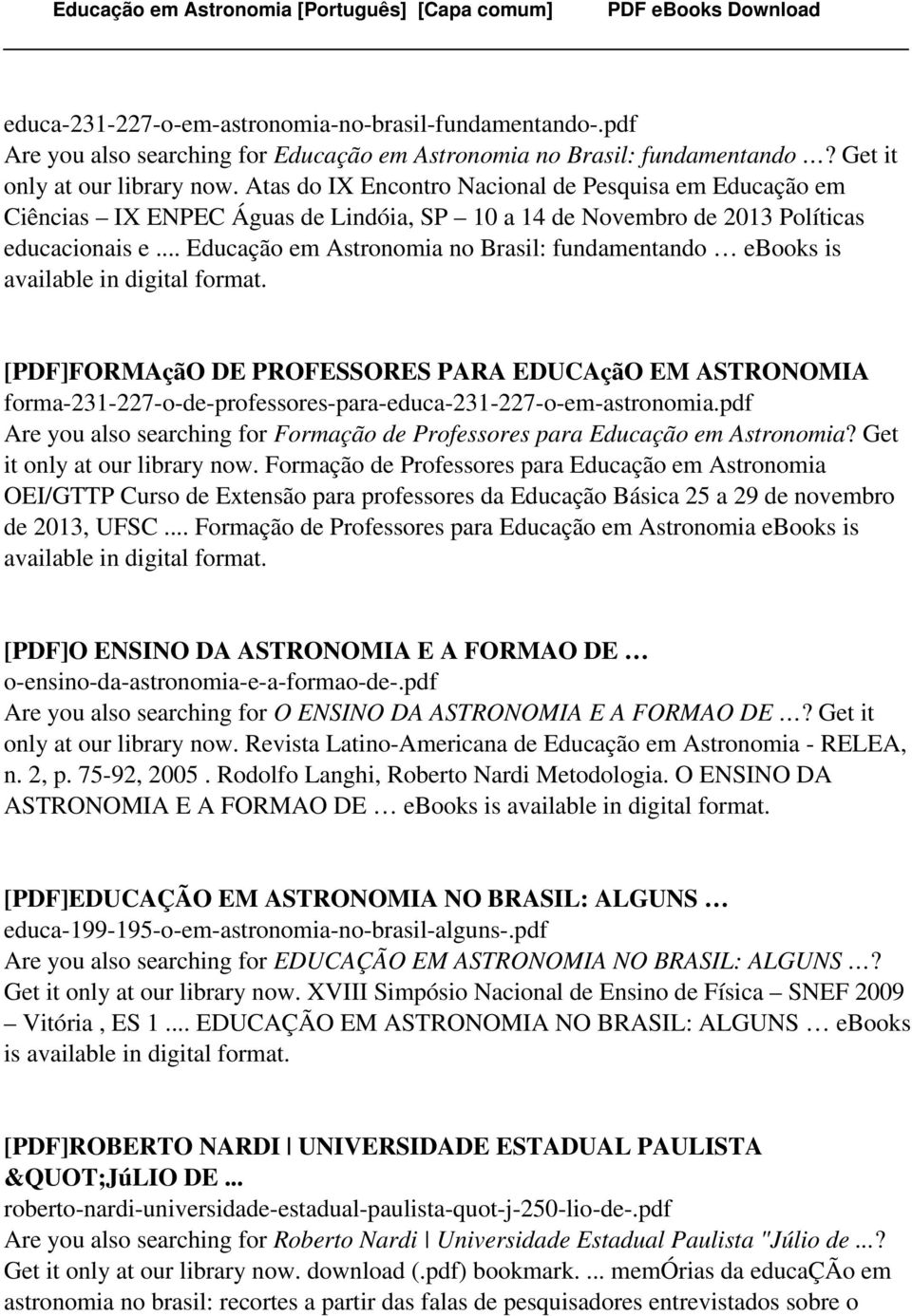 .. Educação em Astronomia no Brasil: fundamentando ebooks is [PDF]FORMAçãO DE PROFESSORES PARA EDUCAçãO EM ASTRONOMIA forma-231-227-o-de-professores-para-educa-231-227-o-em-astronomia.
