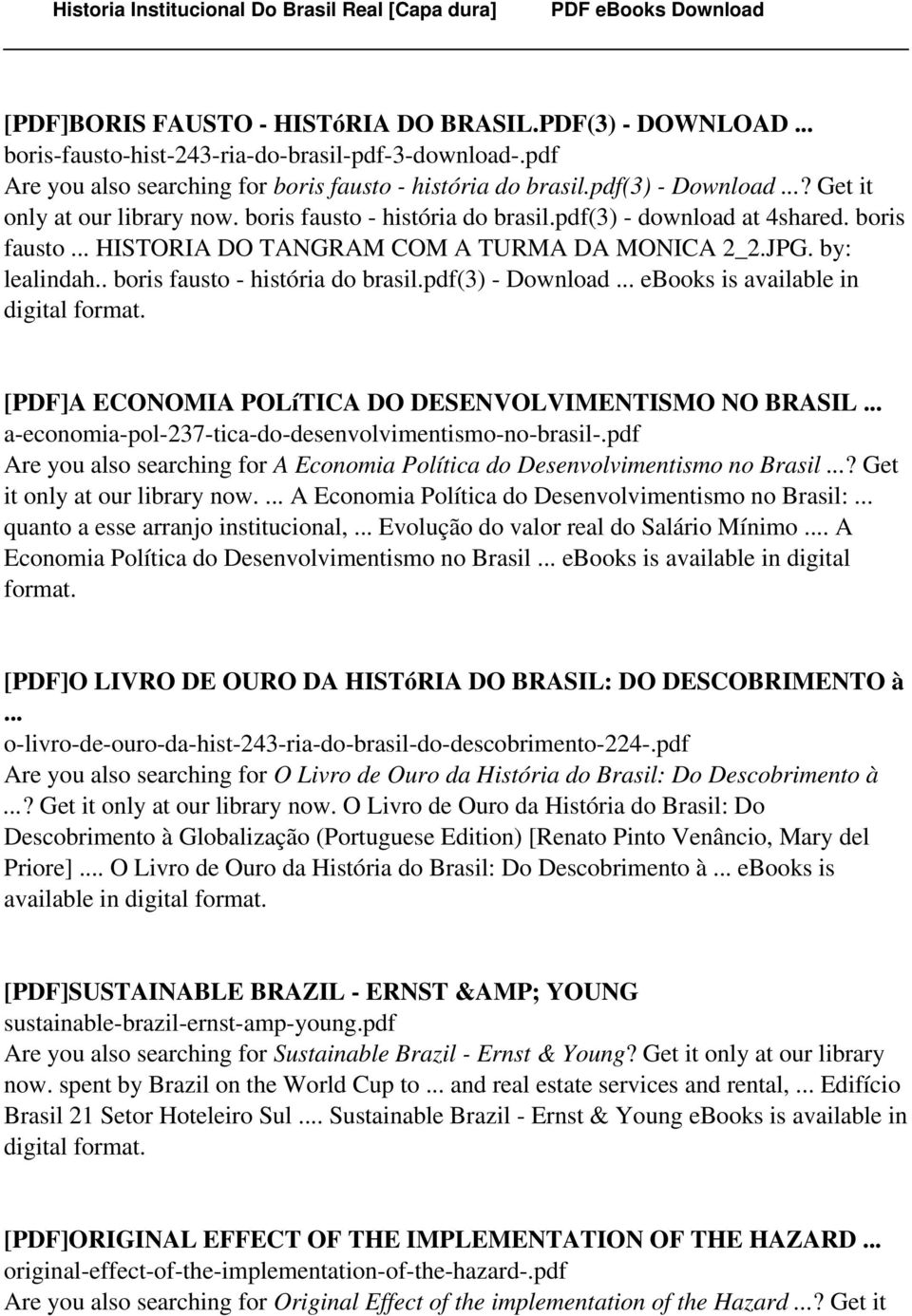 . boris fausto - história do brasil.pdf(3) - Download... ebooks is available in digital format. [PDF]A ECONOMIA POLíTICA DO DESENVOLVIMENTISMO NO BRASIL.